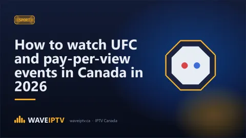 How to watch UFC and pay-per-view events in Canada in 2026